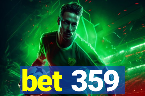 bet 359